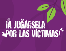 Herramienta Interactiva ¡A jugársela por las víctimas!